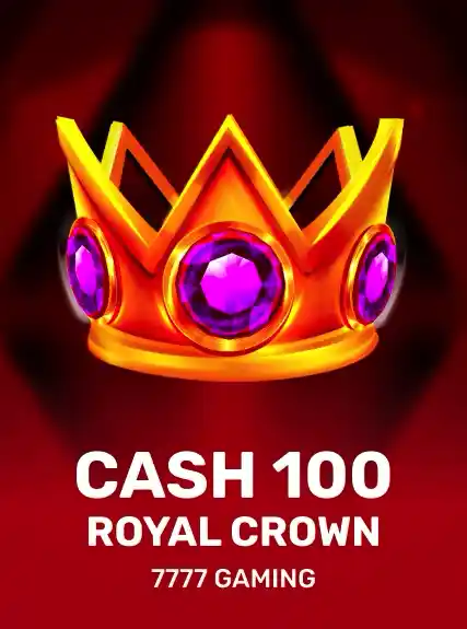 Cash 100 Royal Crown game tile