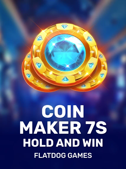 Coin Maker 7s Hold and Win game tile